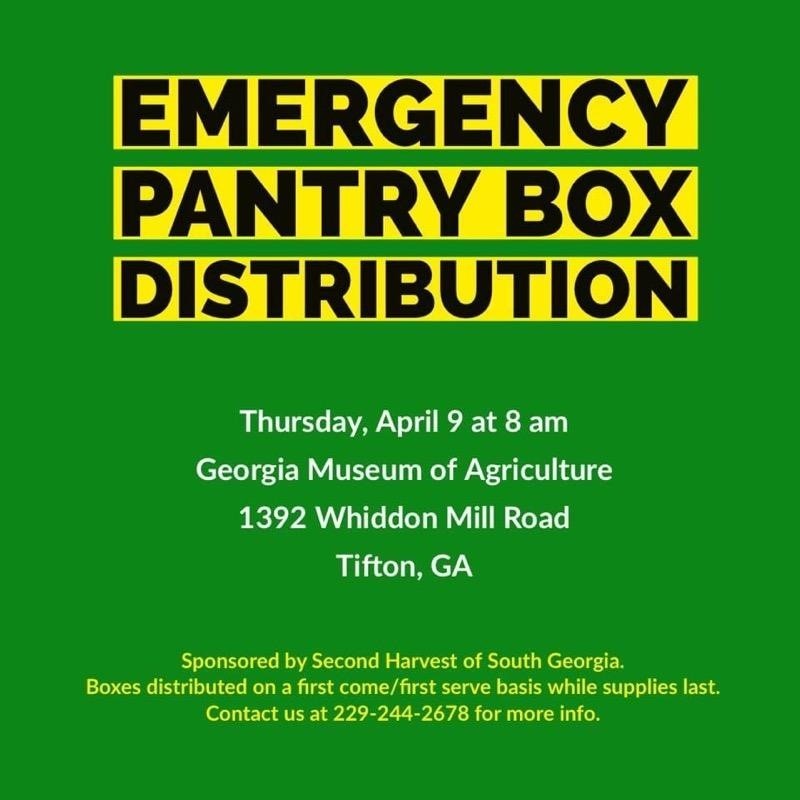 Emergency Pantry Box Disbritution Thursday April 9 at 8 am at the GA Museum of Agriculture (Agrirama) 1392 Whiddon Mill Rd