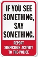 See something, say something